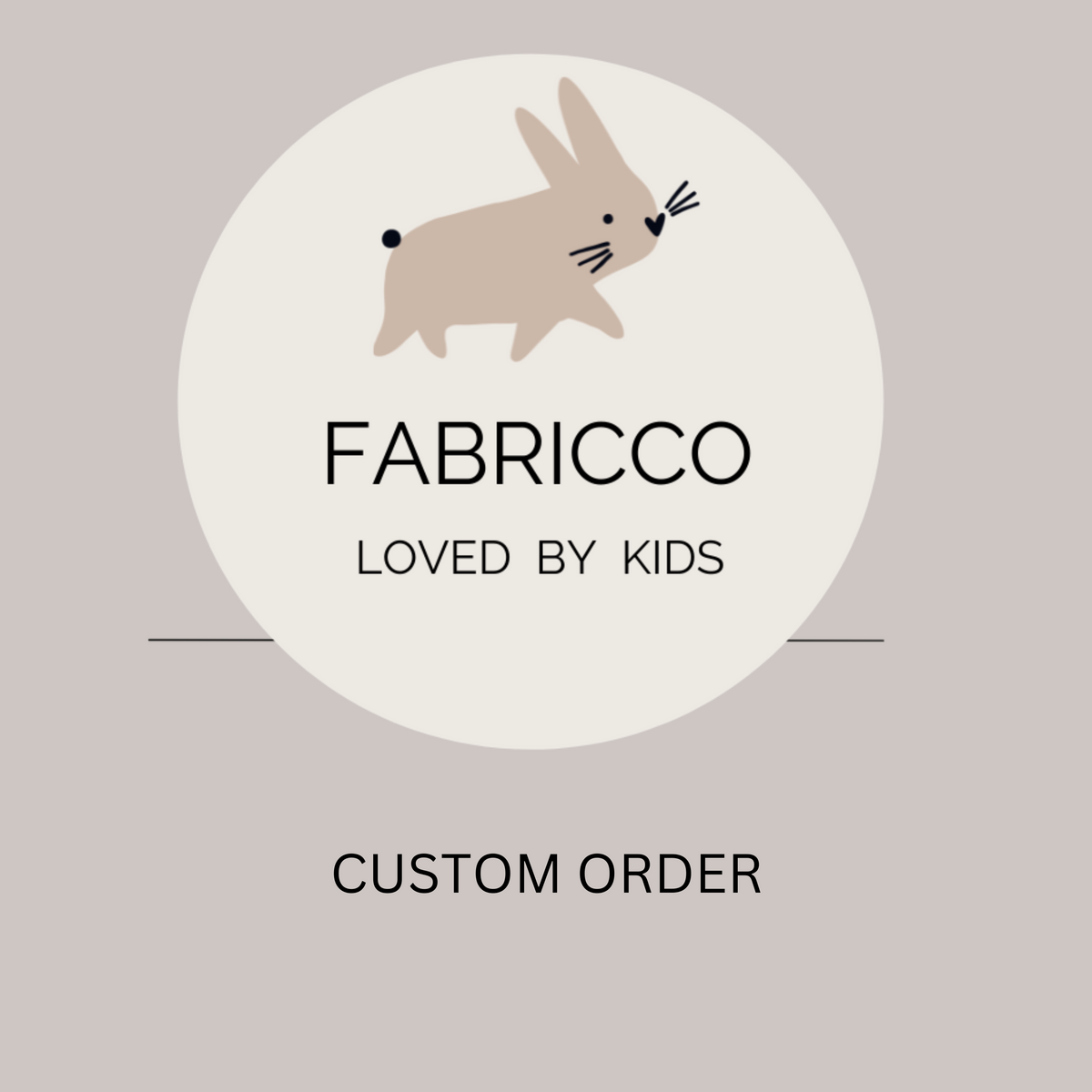 Custom Order